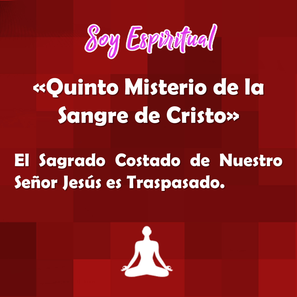 quinto misterio de la sangre de cristo